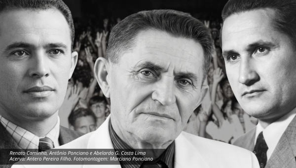 Renato Caminha, Antônio Ponciano e Abelardo Gurgel Costa Lima. Acervo: Antero Pereira Filho. Fotomontagem: Marciano Ponciano